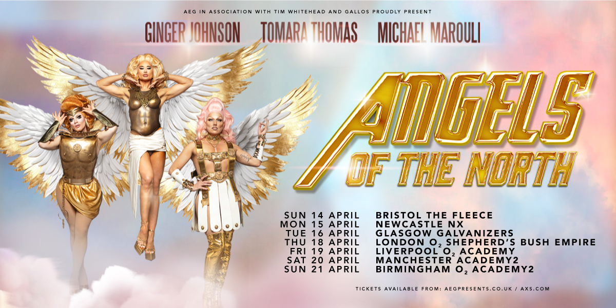 #AXSNEW ✨ 🎤 All right, lasses. The Angels of the North on a UK Tour? Oh, uh-huh. Join drag superstars <a href="/GingerJohnson_/">Ginger Johnson</a>, <a href="/MichaelMarouliX/">Michael Marouli</a> and <a href="/TOMARATHOMAS_/">Tomara Thomas</a> for a heavenly brand-new live show in April 2024! #DragRaceUK

⏰ Tickets on sale 4th Dec, 10am
🎫 w.axs.com/Lv9V50QegSi