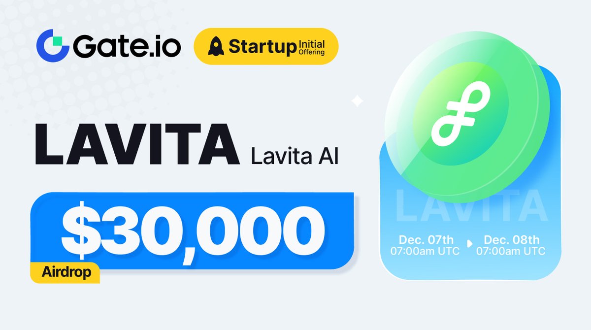 Gate_Launch's tweet photo. https://t.co/a1d9vDe5GZ #Startup Free Offering: $LAVITA @LavitaAI 

🗓️ Subscription: 7:00am, Dec 7 - Dec 8 (UTC) 
💰Airdrop Value: $30,000  

Claim NOW: https://t.co/E4MI4CtL8E
More: https://t.co/75JIJC01VW

#GateioStartup #Gateio #Airdrop #launchpad https://t.co/eSygn0VJwm