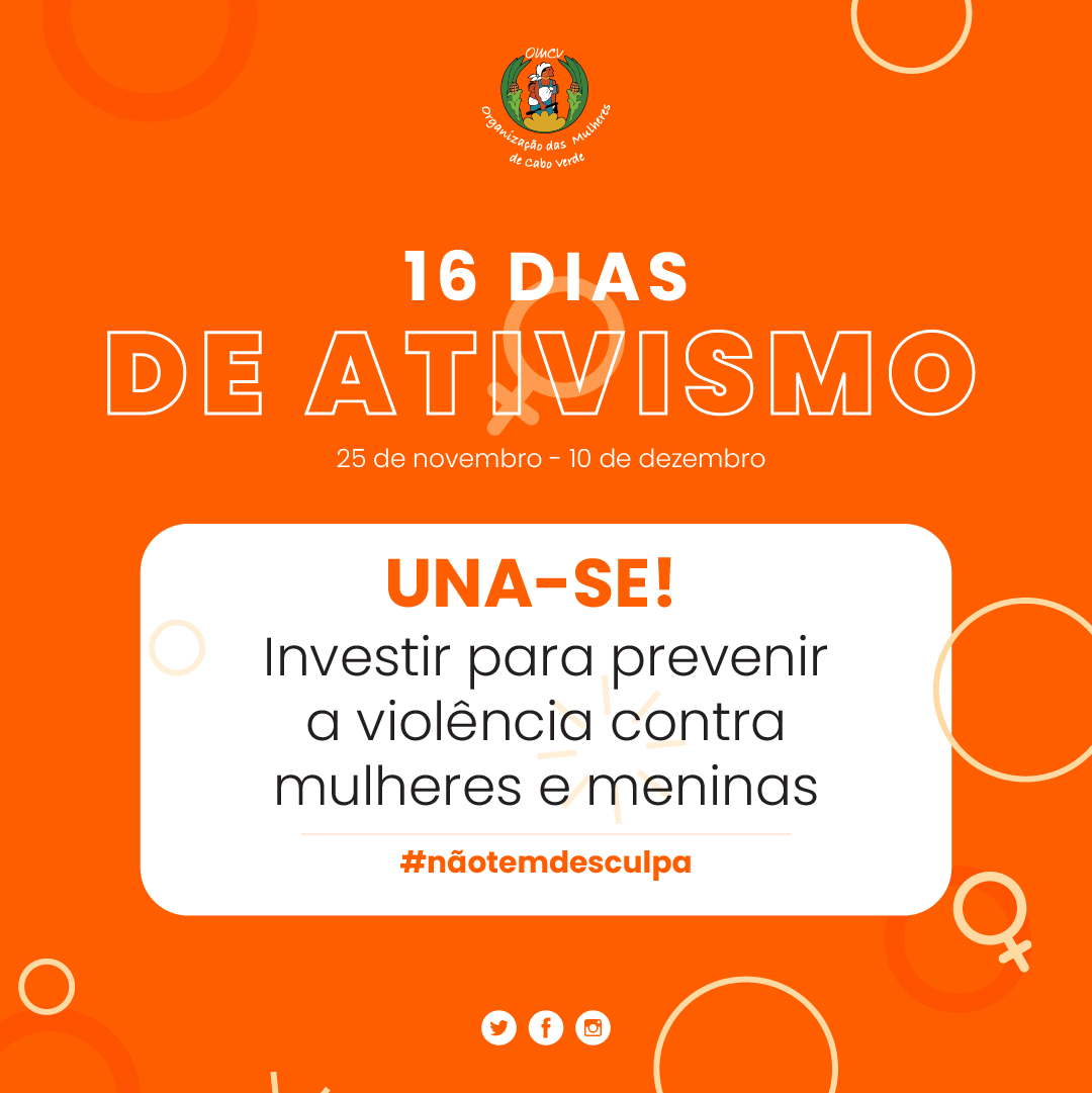 #16DiasdeAtivismo: UNA-SE pelo Fim da Violência contra Mulheres e Meninas 🧡
#Nãotemdesculpa

De 25 de novembro a 10 de dezembro, ocorre a campanha global 

#OMCV #ViolênciaContraMulheres #UNA_SE #FimDaViolência #16Dias #InvestimentoNaPrevenção