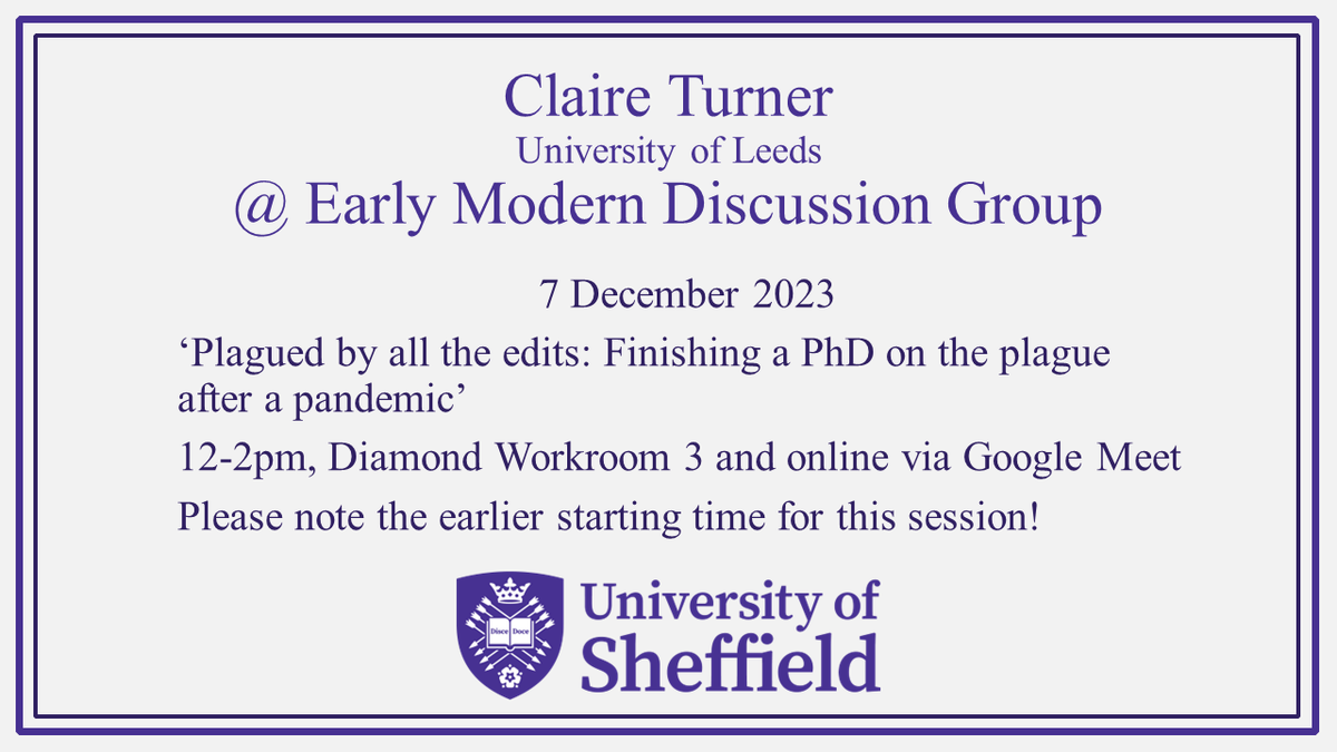 Next week Claire Turner will be helming our final EMDG of the semester. We will be starting at the slightly earlier time of 12pm on 7 December so please feel free to bring your lunch and discuss all things plague and PhD! For those wanting to attend online, see below: 1/2