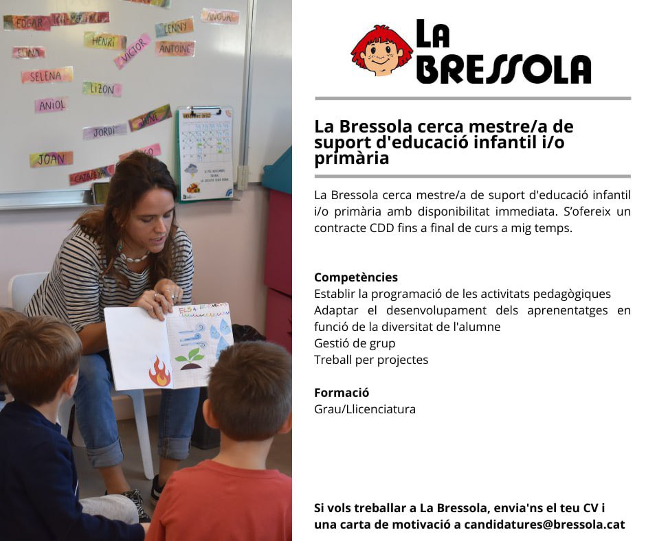 📢 La Bressola cerca mestre/a de suport d'educació infantil i/o primària amb disponibilitat immediata. S'ofereix un contracte CDD fins a final de curs a mig temps. 

👉🏻 Envia'ns el teu CV i una carta de motivació a candidatures@bressola.cat

🤝 Gràcies per fer-ne difusió