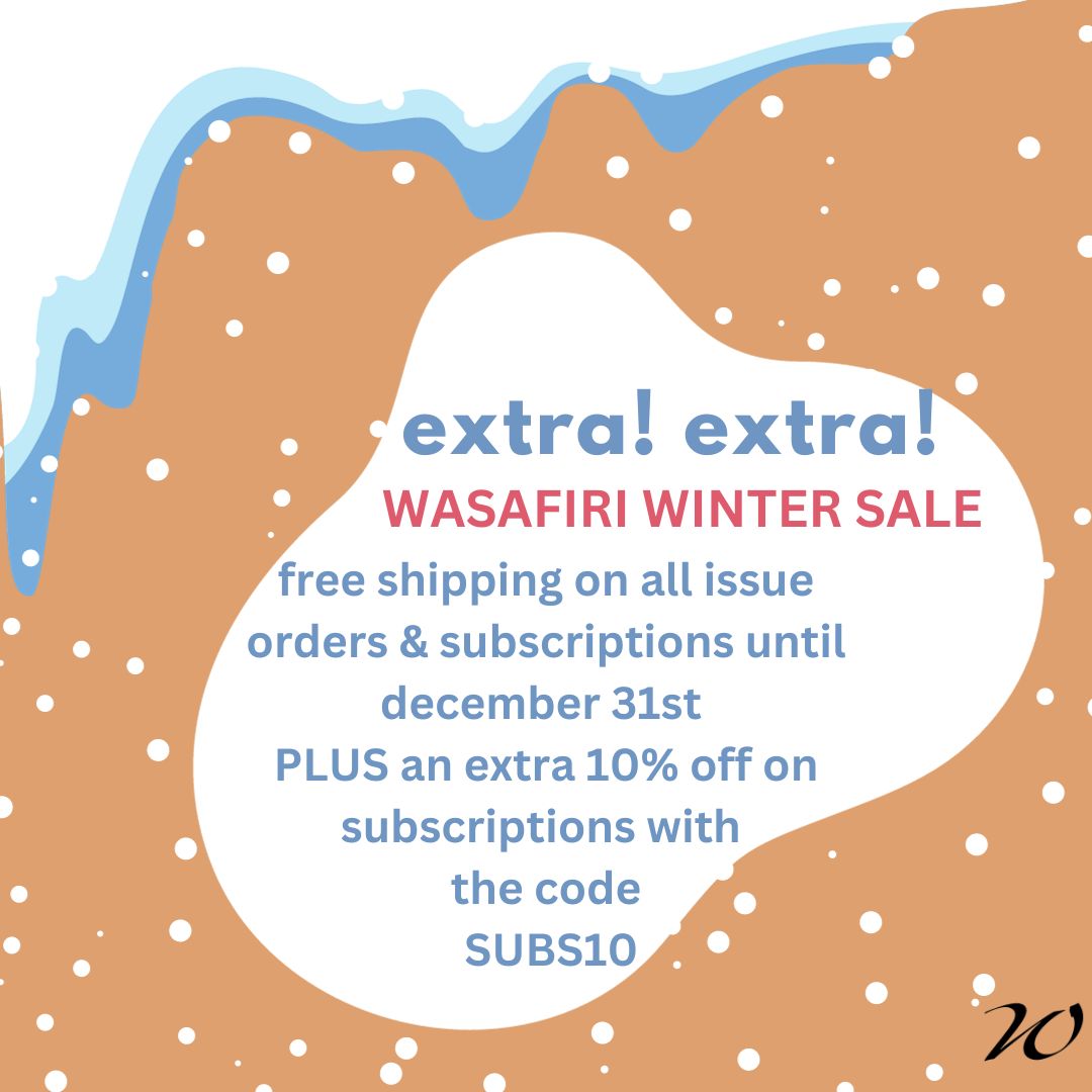 The Wasafiri Winter sale is here!🧣🎁 From today until December 31st, we're offering FREE SHIPPING on ALL orders PLUS an additional 10% off on subscriptions with code SUBS10 Shop now: buff.ly/43A2IjS Become a Wasafiri subscriber: buff.ly/3uKPMJI