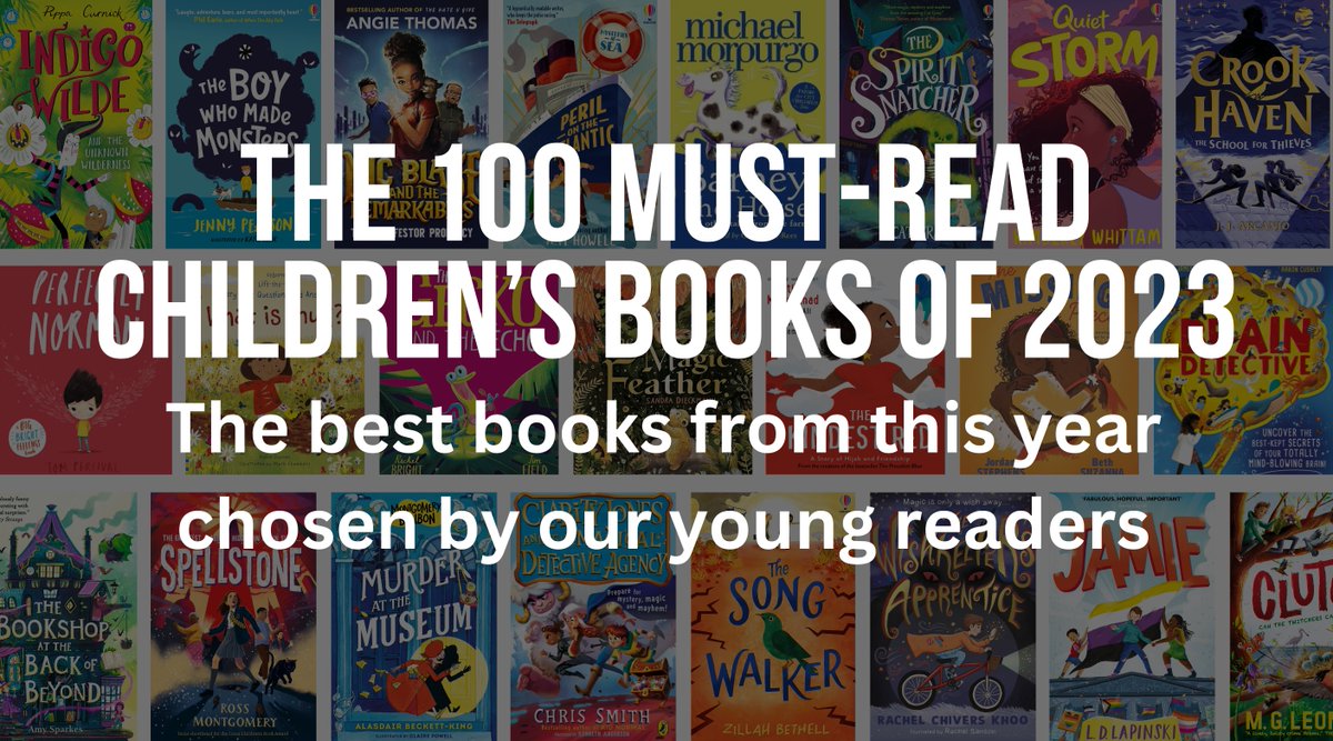 So here it is, the 100 Must-Read Children's Books of 2023, chosen by our young readers 🥳😍📚 bit.ly/3sV20Bh Thank you to everyone who has added a review and thank you to all the authors, illustrators and publishers for all the fantastic books published this year.