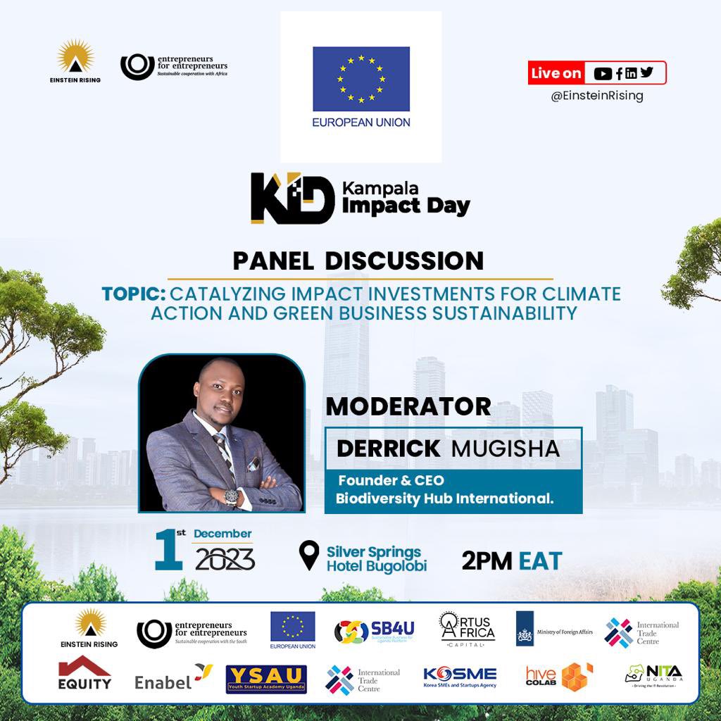 DerrickEMugisha's tweet image. Will be moderating a panel on “Catalyzing Impact Investments For Climate Action And Green Business Sustainability.
“ At Silver Springs Hotel Bugolobi. Come through if your around #KID2023