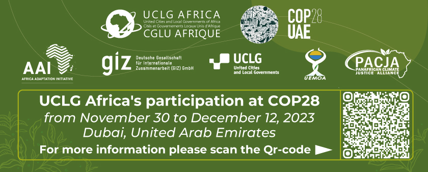 🎯 COP 28: Don't miss the sessions at the UCLG Africa pavilion
The challenge of this COP will be for African Local Governments  the consolidation of  their legitimacy as an essential partner in the implementation of the African Union's climate agenda.
📷 :urlz.fr/oI68