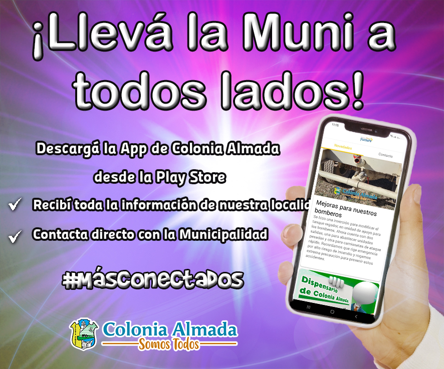 🟢La Muni en tu Celu.

🔵Descarga nuestra App desde Play Store y mantente informado de todo lo que pasa en Colonia Almada.

#ColoniaAlmada #SomosTodos