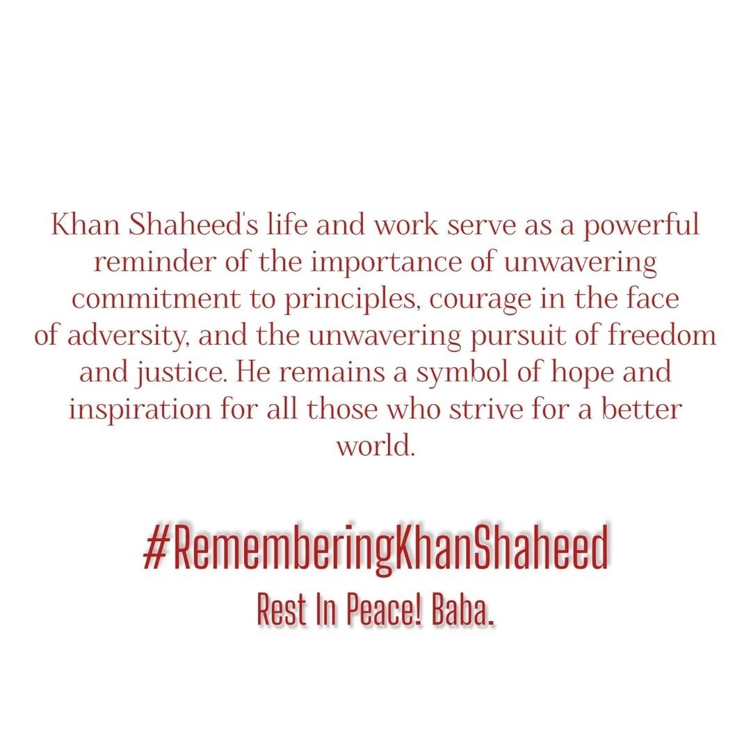 #RememberingKhanShaheed