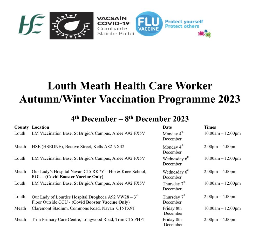Please see below Health Care Worker Vaccination clinic times and dates for the Louth Meath area starting Monday 4th of December. Flu and COVID vaccine available (please see below clinics that are COVID vaccine only).
