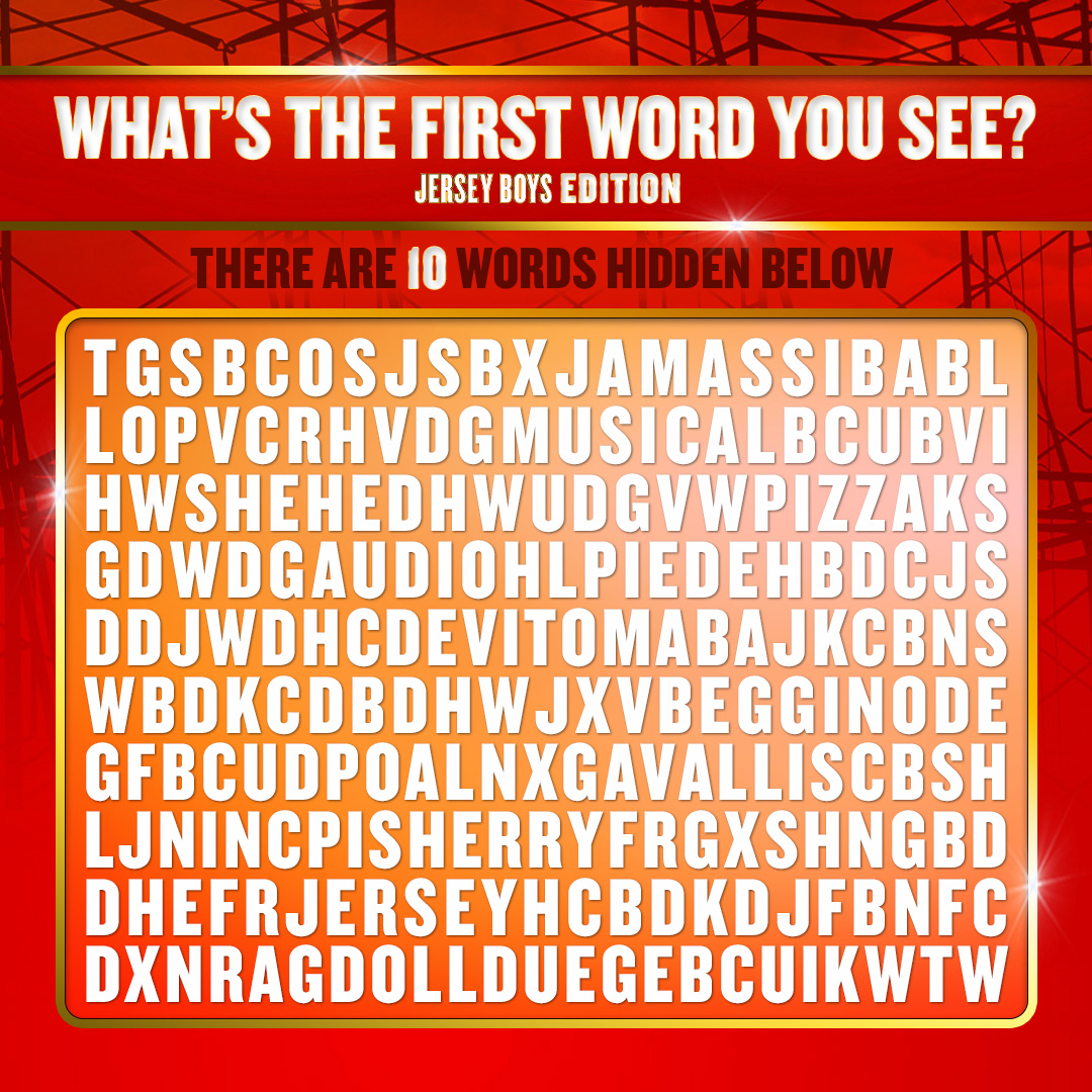 We've hidden some #JerseyBoys words! What's the FIRST one you see? 🧐 #JerseyBoysLondon