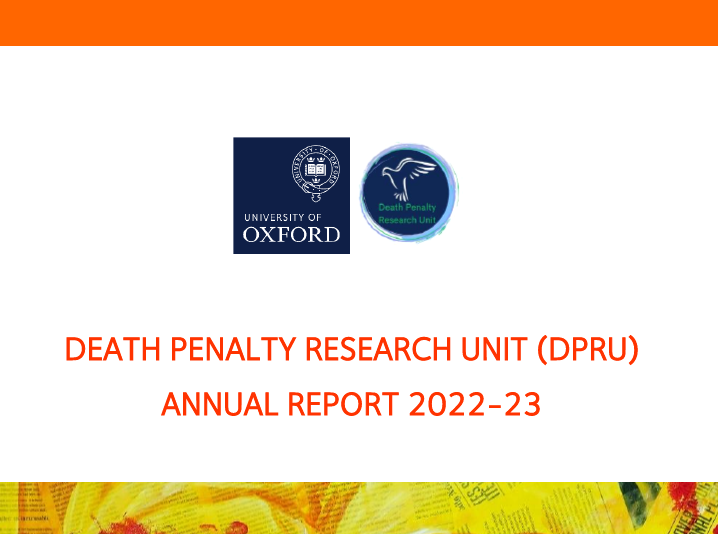 DPRUOxford's tweet photo. Today we are delighted to launch the Death Penalty Research Unit (DPRU) Annual Report 2022-23, with updates on our latest activities, our current research projects - including Indonesia, Kenya and the Middle East - and our wider impact and engagement work: https://t.co/lHTWZFwekH https://t.co/OpSYwEpSk3