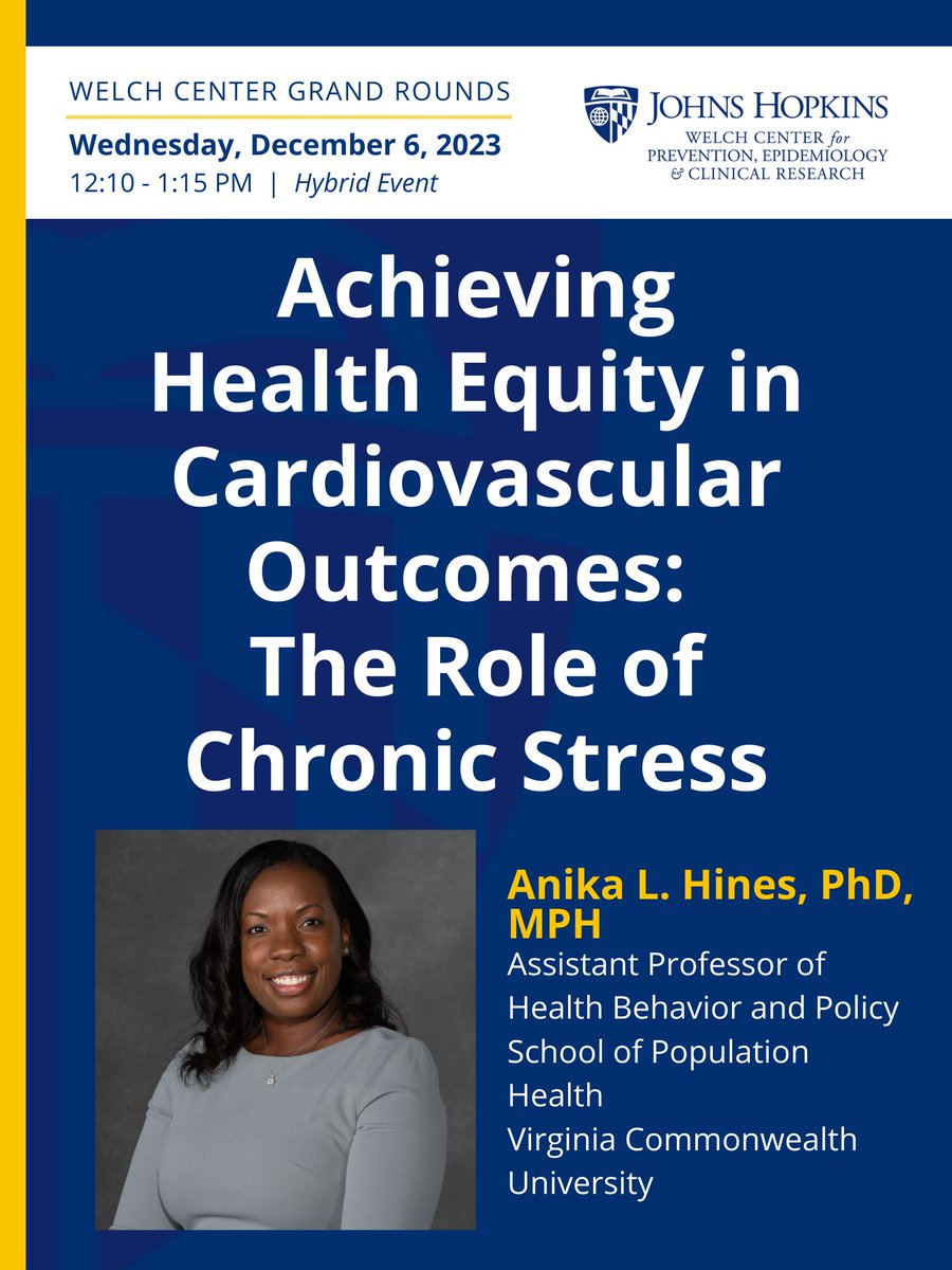The Welch Center is excited to have @DrAnikaLHines back next week for Grand Rounds! Join us in person (or tune in online) for her presentation on 'Achieving Health Equity in Cardiovascular Outcomes: The Role of #ChronicStress.' #WelchWOW