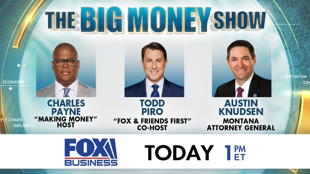 TODAY ON THE BIG MONEY SHOW: 'Making Money' Host @cvpayne 'Fox & Friends First' Co-Host @ToddPiro Montana Attorney General @MTAGKnudsen Tune in at 1p ET on @FoxBusiness with @BrianBrenberg, @LydiaHuNews and @dagenmcdowell