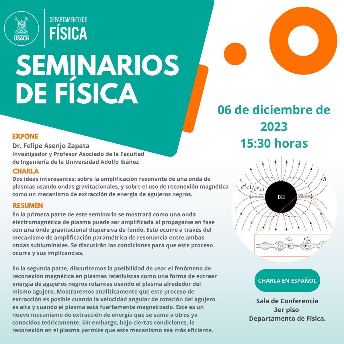 FisicaUsach's tweet image. 🚀 No te pierdas el seminario del Dr. Felipe Asenjo Zapata, investigador y Profesor Asociado de la Facultad de Ingeniería de la Universidad Adolfo Ibáñez. ¡Este Miércoles 6 de Diciembre a las 15:30 hrs en la sala de conferencias del Departamento de Física! 🌌💫 #Física