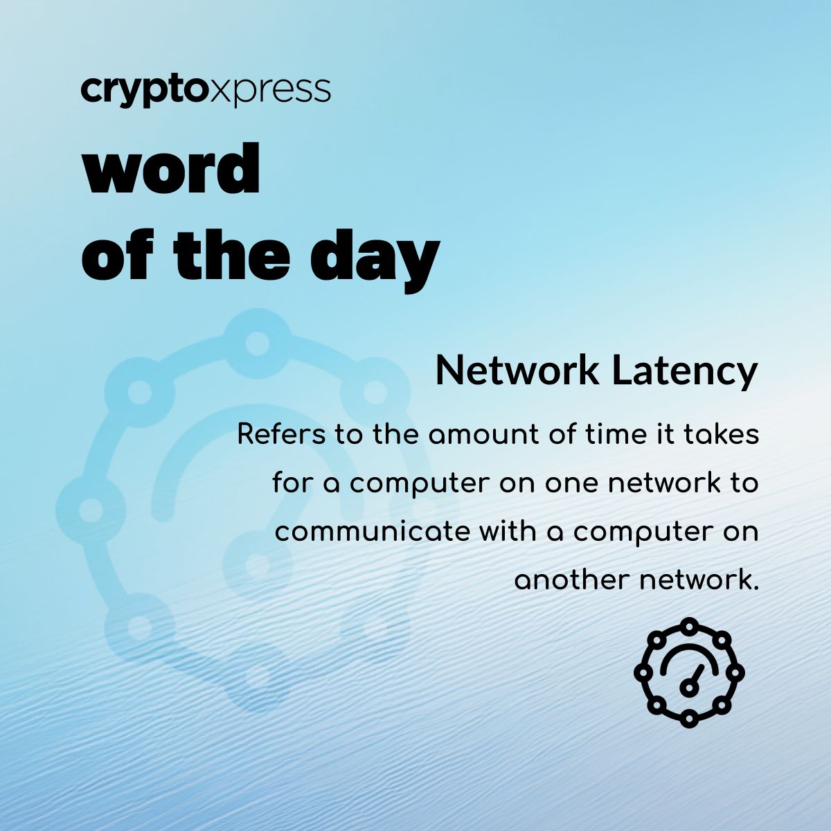 crypto_xpress's tweet photo. WOTD: Network Latency! π Let's explore this key tech term in a quick thread. #TechTerms #NetworkLatency https://t.co/e46iGDH93T
