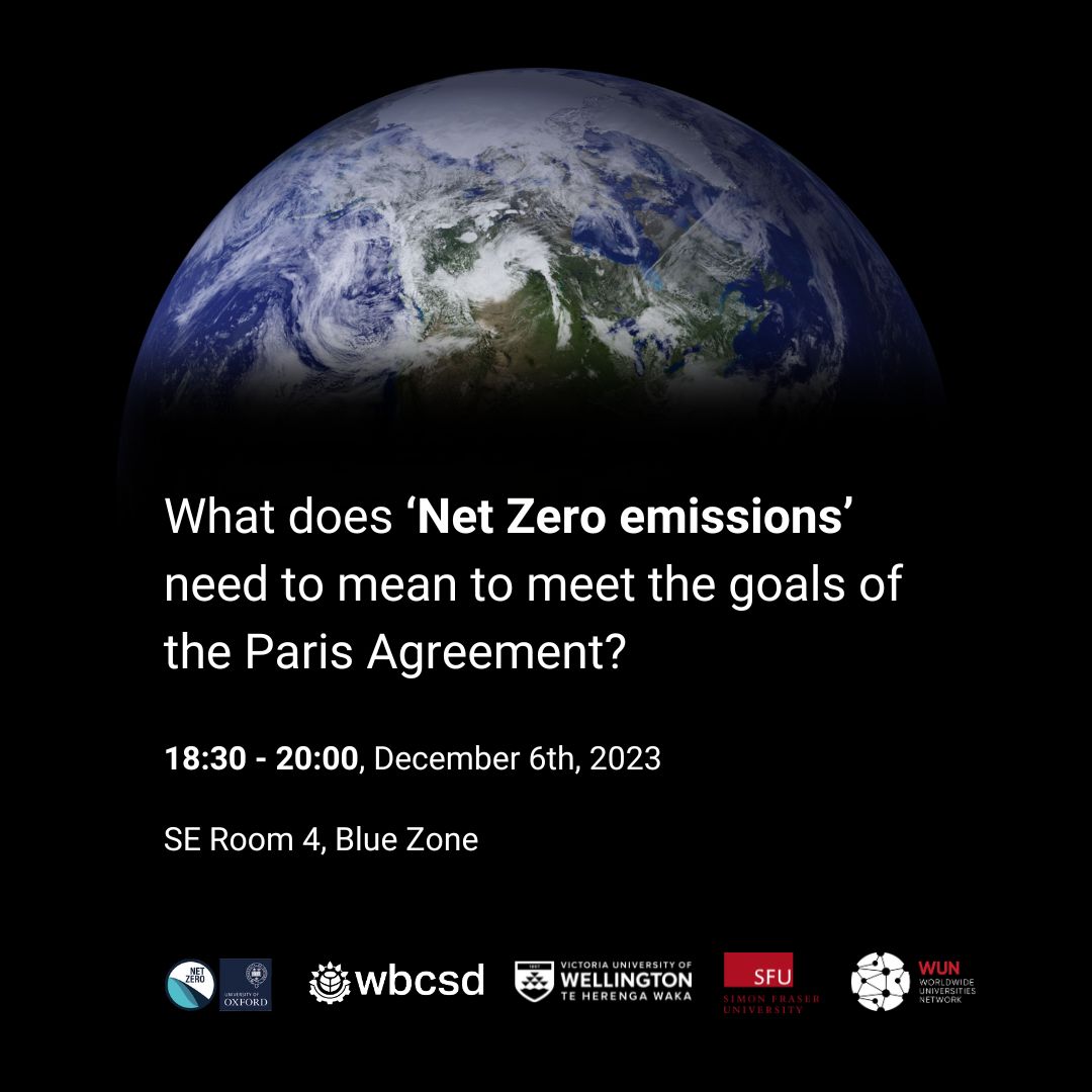 Oxford Net Zero (@oxfordnetzero) on Twitter photo What does '#NetZero emissions' need to mean to meet the goals of the Paris Agreement?
Join us for this panel at <a href="/COP28_UAE/">COP28 UAE</a>
6 Dec, 18:30-20:00, SE Room 4, Blue Zone
Speakers:
<a href="/KirstenZickfeld/">Kirsten Zickfeld</a>, <a href="/dwaughray/">Dominic Waughray</a>, <a href="/catabreu_/">Catherine Abreu</a>, <a href="/CSkidmoreUK/">Rt Hon Chris Skidmore</a>, Bento Sive Antonio, Myles Allen
#OxfordatCOP28 What does '#NetZero emissions' need to mean to meet the goals of the Paris Agreement?
Join us for this panel at <a href="/COP28_UAE/">COP28 UAE</a>
6 Dec, 18:30-20:00, SE Room 4, Blue Zone
Speakers:
<a href="/KirstenZickfeld/">Kirsten Zickfeld</a>, <a href="/dwaughray/">Dominic Waughray</a>, <a href="/catabreu_/">Catherine Abreu</a>, <a href="/CSkidmoreUK/">Rt Hon Chris Skidmore</a>, Bento Sive Antonio, Myles Allen
#OxfordatCOP28