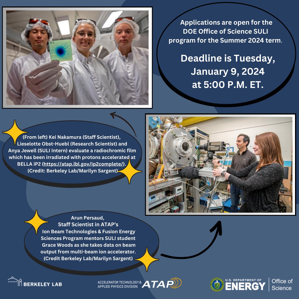 LBNL Accelerator Technology & Applied Physics (@lbnlatap) on Twitter photo Applications are being accepted for Summer 2024 @DOEscience paid SULI internship programs. Apply now to work with us on #particleaccelerator research. Deadline is January 9, 2024.
<a href="/BerkeleyLab/">Berkeley Lab</a> <a href="/ENERGY/">U.S. Department of Energy</a> <a href="/LaserNetUS/">LaserNetUS</a> <a href="/LBNLnext/">Berkeley Lab K-12 Program</a>
education.lbl.gov/internships/su… Applications are being accepted for Summer 2024 @DOEscience paid SULI internship programs. Apply now to work with us on #particleaccelerator research. Deadline is January 9, 2024.
<a href="/BerkeleyLab/">Berkeley Lab</a> <a href="/ENERGY/">U.S. Department of Energy</a> <a href="/LaserNetUS/">LaserNetUS</a> <a href="/LBNLnext/">Berkeley Lab K-12 Program</a>
education.lbl.gov/internships/su…