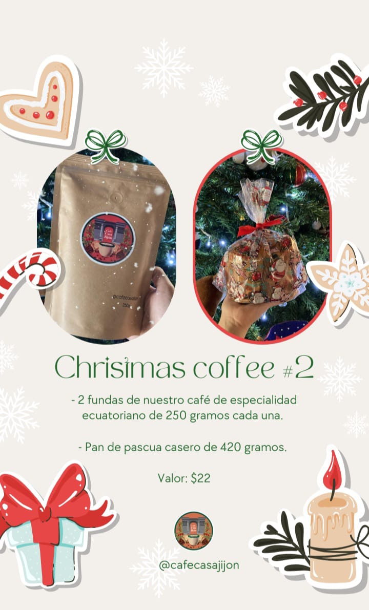 Navidad con Café Casa Jijón.
#ChristmasCoffee1:
1 fda. de Café C. Jijón (250 gr.) +  pan de Pascua casero (420 gr.) + vaso de vidrio tapa bambú lleno de galletas caseras chocochips.
#ChristmasCoffee2:
2 fdas. de Café C. Jijón (250 gr.) +  pan de Pascua casero (420 gr.)
#oriele