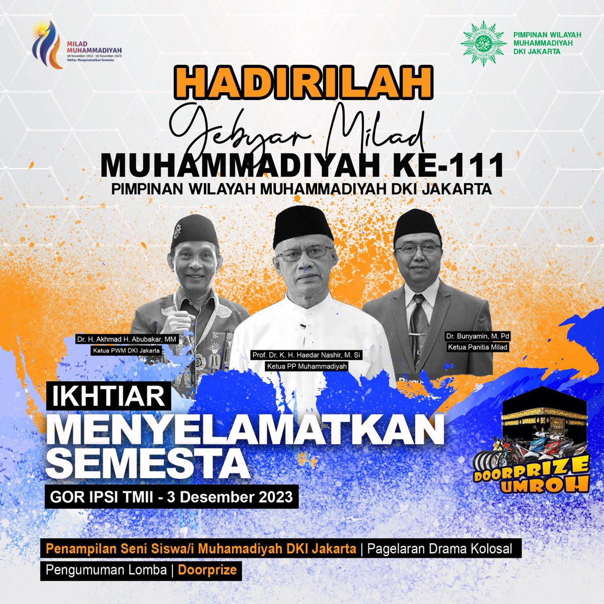 smpm39's tweet photo. *HADIRILAH GEBYAR MILAD MUHAMMADIYAH KE-111*

PWM DKI Jakarta menyelenggarakan Gebyar Milad Muhammadiyah ke-111

Hari, Tanggal: *Ahad, 3 Desember 2023*
Waktu: *Pukul 07.00 s.d. 12.30 WIB*
Tempat : *GOR Padepokan Pencak Silat TMII Jak-Tim*                     
#muhammadiyah https://t.co/m8qCjyfX9g