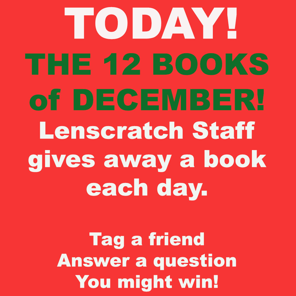 lenscratch's tweet photo. Happy Holidays from the Lenscratch Staff!
Starting today the Lenscratch Staff are offering The Twelve Days of Books! Giving away a different book each day! Check out our instagram feed: 
https://t.co/zlovwUcGTX https://t.co/Hf3euy1axD