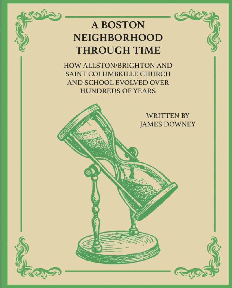 saintcols's tweet photo. Saint Cols alum writes new book called "A Boston Neighborhood Through Time" about Saint Columbkille Church, School and the neighborhood. The book is now available on Amazon with all profits benefitting STCPS. https://t.co/Z0ybZJFoCl https://t.co/LHJA7RVIS9