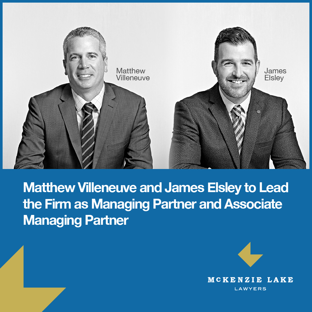 Please join us in congratulating Matthew Villeneuve and James Elsley, who will lead McKenzie Lake Lawyers as Managing Partner and Associate Managing Partner effective December 1. #McKenzieLake #McKenzieLakeLaw #AdvantageCreated #LDNont #GuelphOn