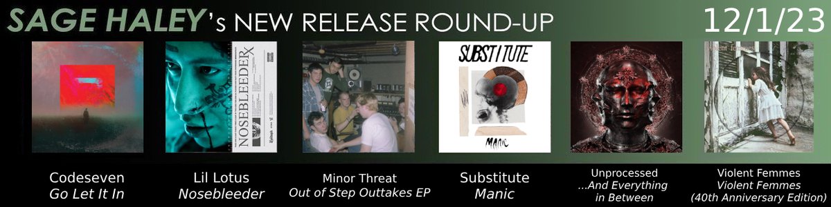 SagexHaley's tweet image. Happy December! ❄️ It’s Friday again, meaning it’s time for another NEW RELEASE ROUND-UP! Which of these new releases is your personal favorite?

#Codeseven @LILXLOTUS #MinorThreat #Substitute @Unprocessedband @violentfemmes