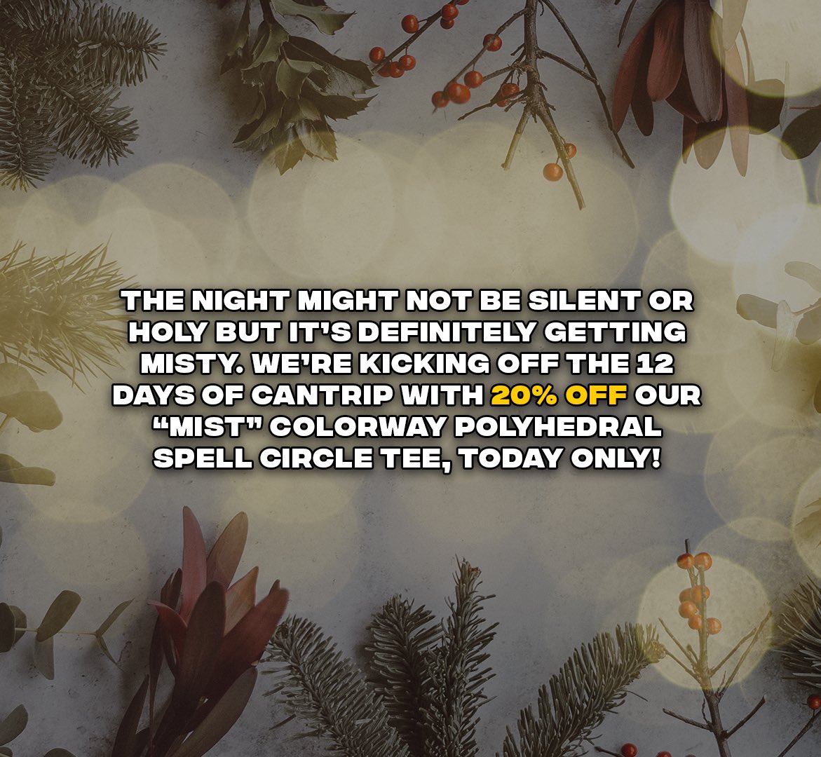 CantripBrand's tweet image. The night might not be silent or holy but it’s definitely getting misty. We’re kicking off the #12DaysOfCantrip with 20% off our “Mist” colorway Polyhedral Spell Circle Tee, today only!
cantripbrand.com/products/tye-d…