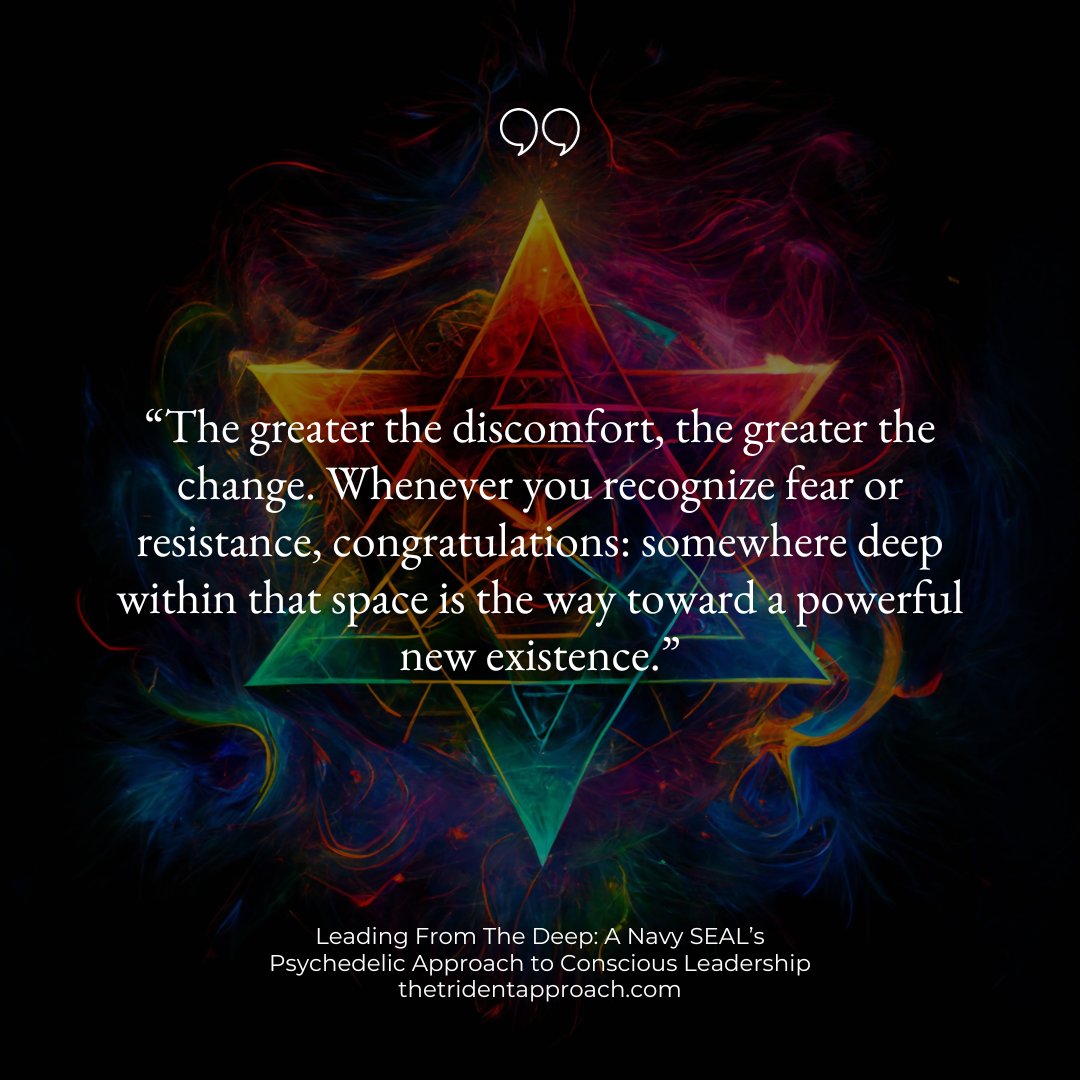 An excerpt from Leading From The Deep: A Navy SEAL’s Psychedelic Approach to Conscious Leadership.