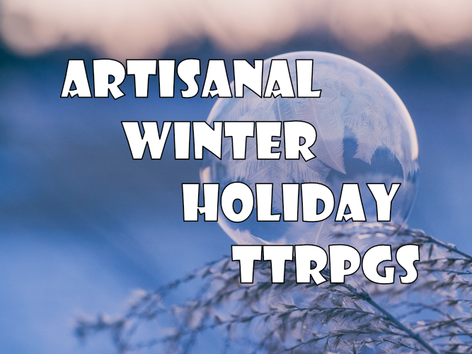 The holiday TTRPG bundle is now live!

64 games, loose in theme but wide in content.

Trooper, The Cold Dark, Five Fires, Vade Retro, Under Haul, Giant Of Light, Most Likely To Break, Sanctum, Toe Beams, What If We Kissed..., and more at 90% off.

itch.io/b/2177/artisan…