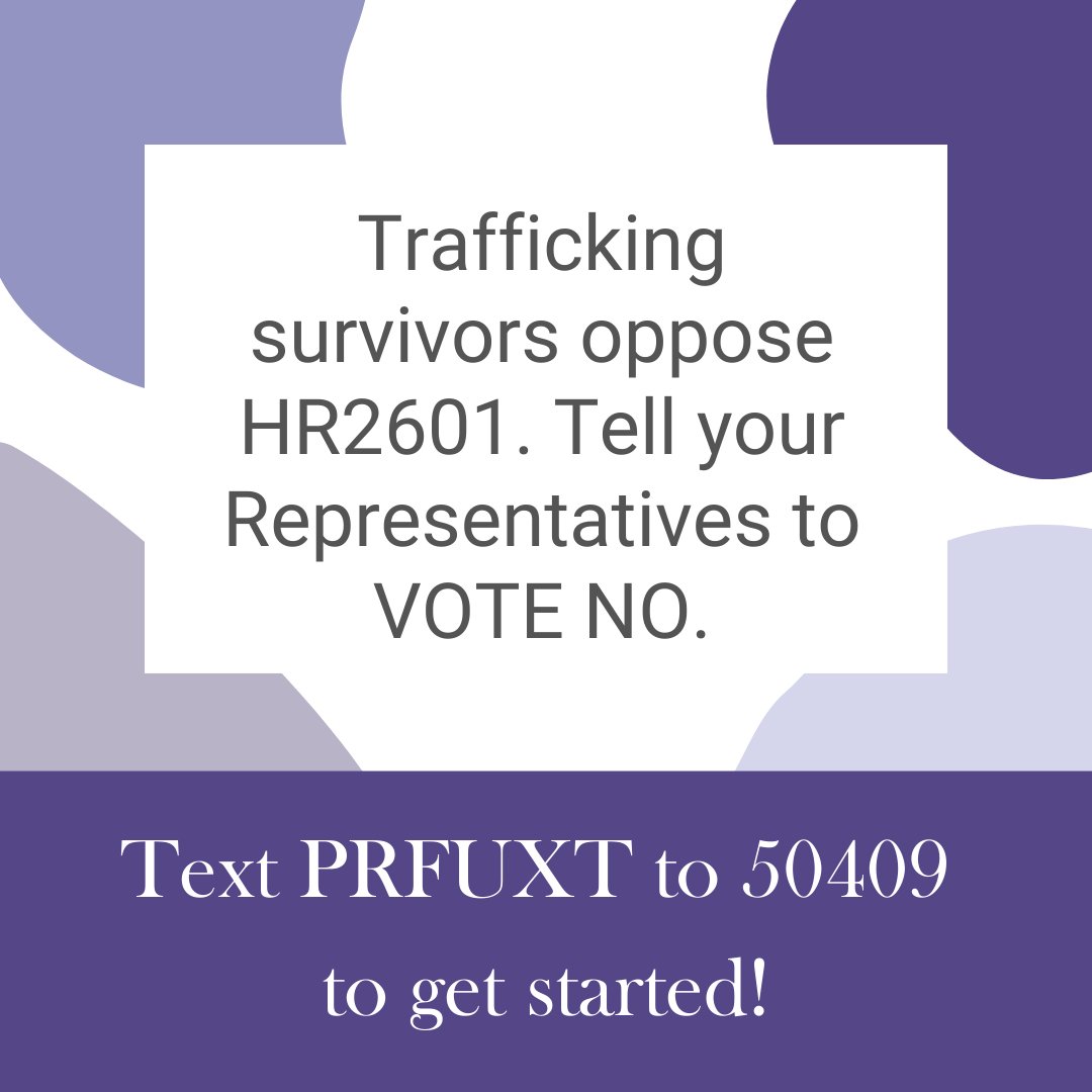 HR2601 may put more survivors at greater risk from their traffickers!  If you want to support this effort and prevent our hotline from becoming unsafe, text PRFUXT to 50409 to tell your Representatives to vote NO on #HR2601! #HotlinesNotCoplines #KillTheBill
