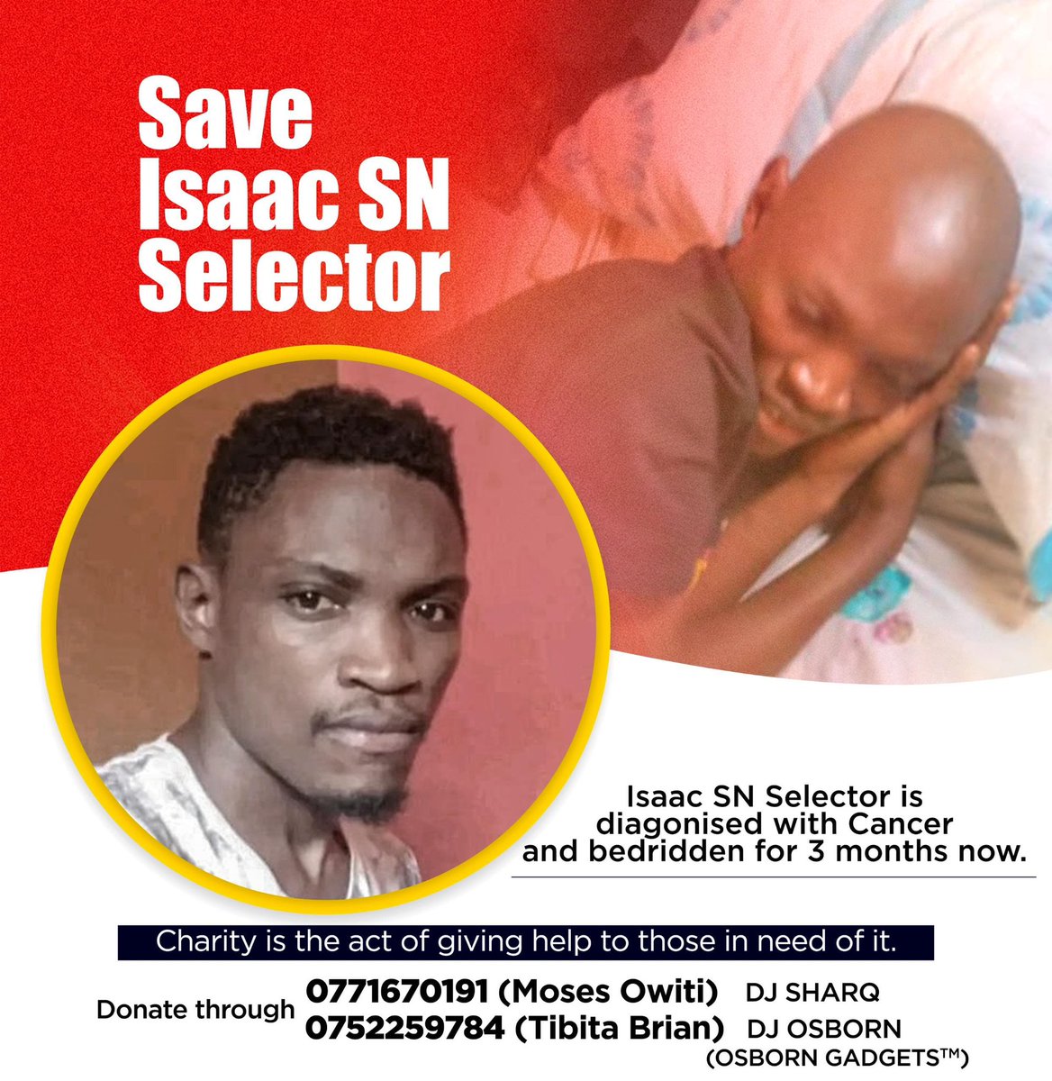 DJAUUganda's tweet image. Calling all DJs of Uganda: Our fellow DJ, Selector Isaac SN, has been diagnosed with cancer. It&apos;s time for us to unite and support him in his battle. Please join us in sending contributions to the numbers on the poster. #DJsForIsaac #SupportOurOwn #UnityInMusic