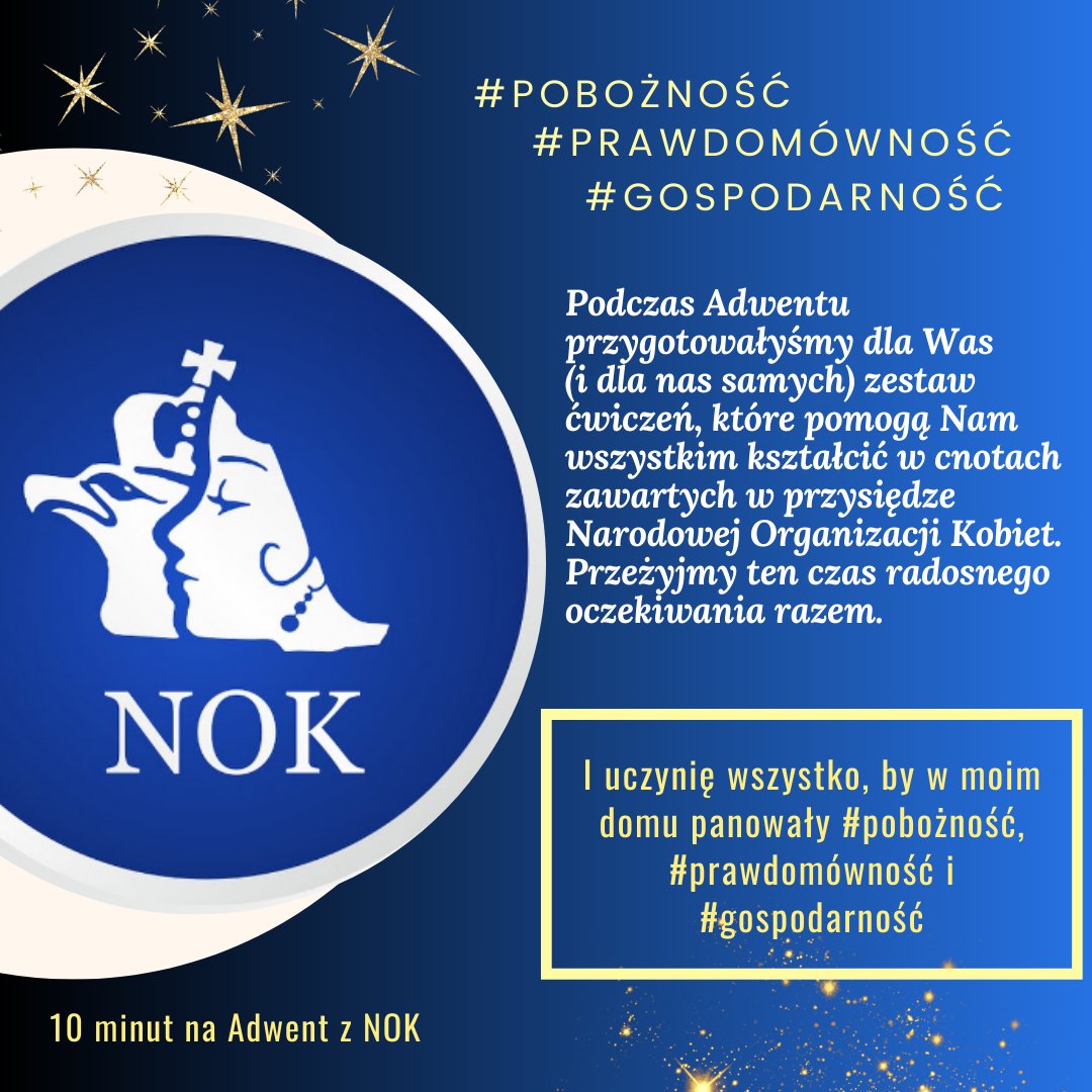 Na Adwent przygotowałyśmy dla Was zestaw ćwiczeń, które pomogą Nam wszystkim kształcić się w cnotach zawartych w przysiędze Narodowej Organizacji Kobiet. Przeżyjmy ten czas radosnego oczekiwania razem przy pomocy 10-minutowych wyzwań publikowanych o 9.00.