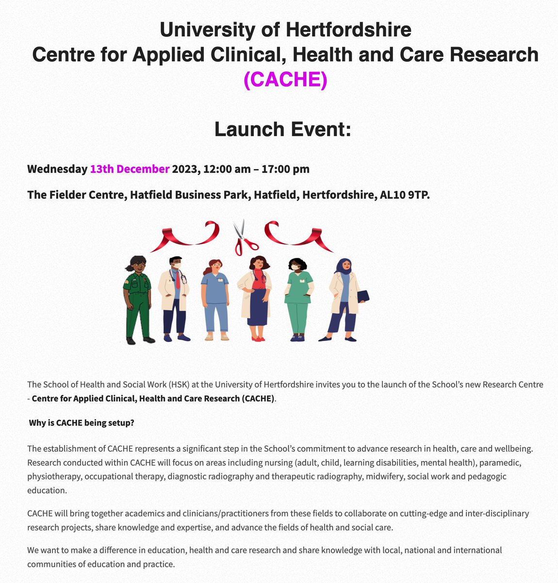 We are excited to launch the Centre for Applied Clinical, Health and Care Research (CACHE) @UH_HSK Please follow this link 13th December 2023, from 1pm to 5pm to attend the launch event online: herts-ac-uk.zoom.us/j/93323694057?… @DrJuliaWilliams @UniofHerts