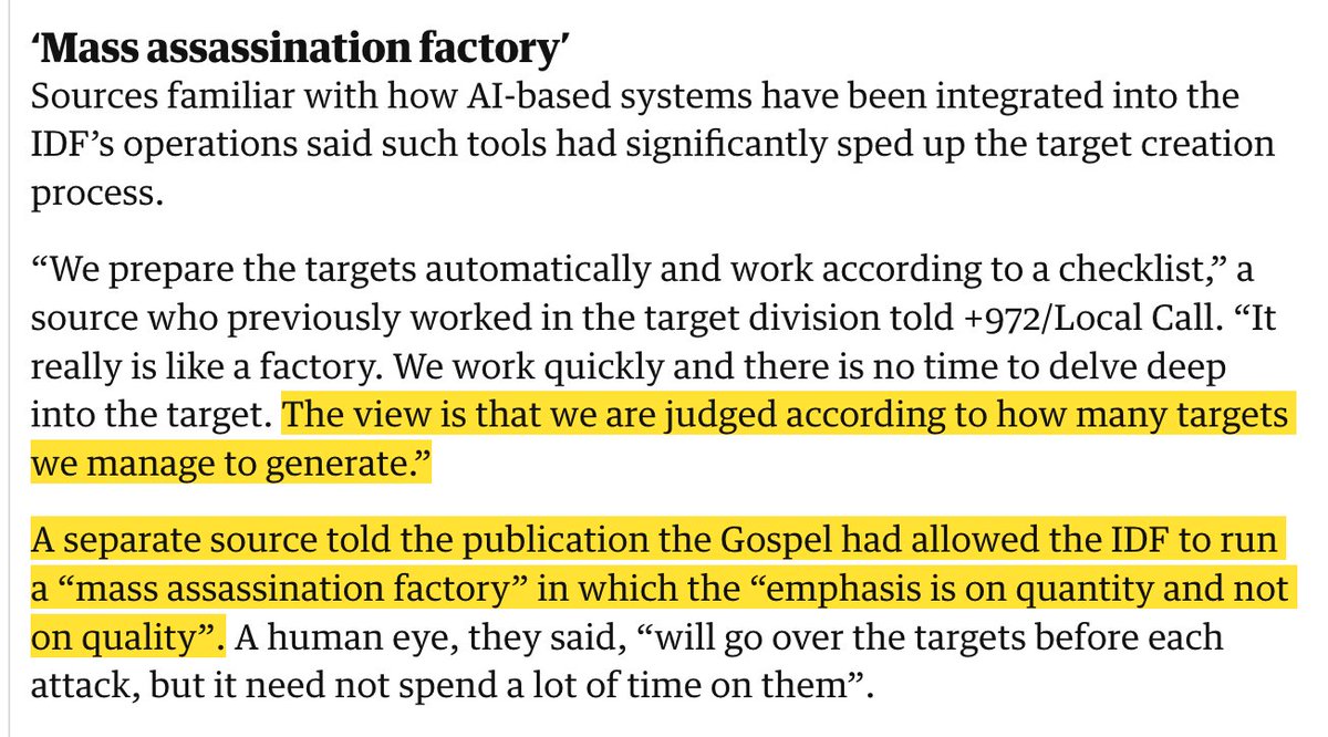 Israeli sources describe a military AI system which abets a 'mass assassination factory'. 'The target division was created to address a chronic problem for the IDF: in earlier operations in Gaza, the air force repeatedly ran out of targets to strike.' theguardian.com/world/2023/dec…