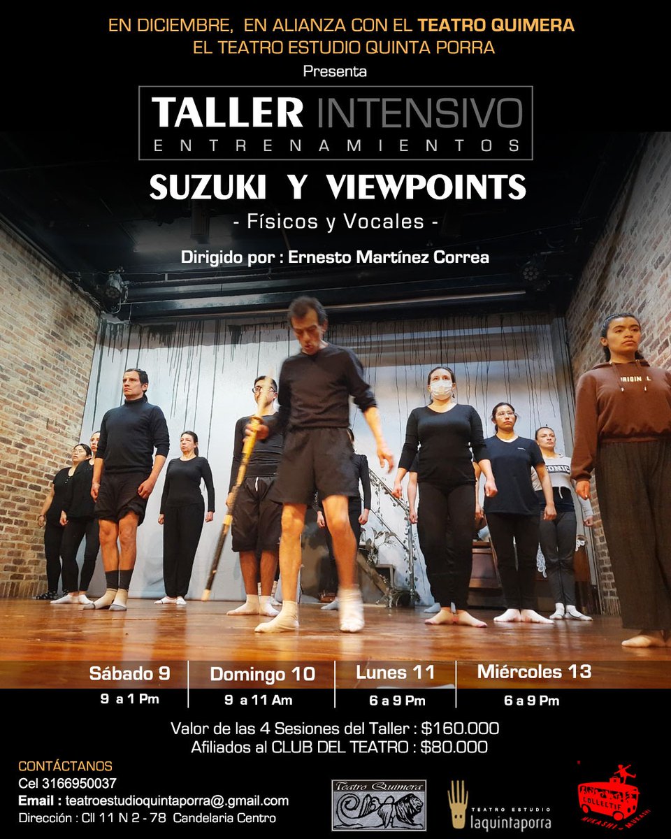 🎭 TALLER INTENSIVO SUZUKI Y VIEWPOINTS 🎭
-Dirigido por Ernesto Martínez Correa-

🗓️ Sábado 9 de DICIEMBRE.
⏰ 9-1 PM

🗓️ Domingo 10 de DICIEMBRE.
⏰ 9-11 AM

🗓️ Lunes 11 de DICIEMBRE.
⏰ 6- 9 PM

🗓️ Miércoles 13 de DICIEMBRE.
⏰ 6- 9 PM