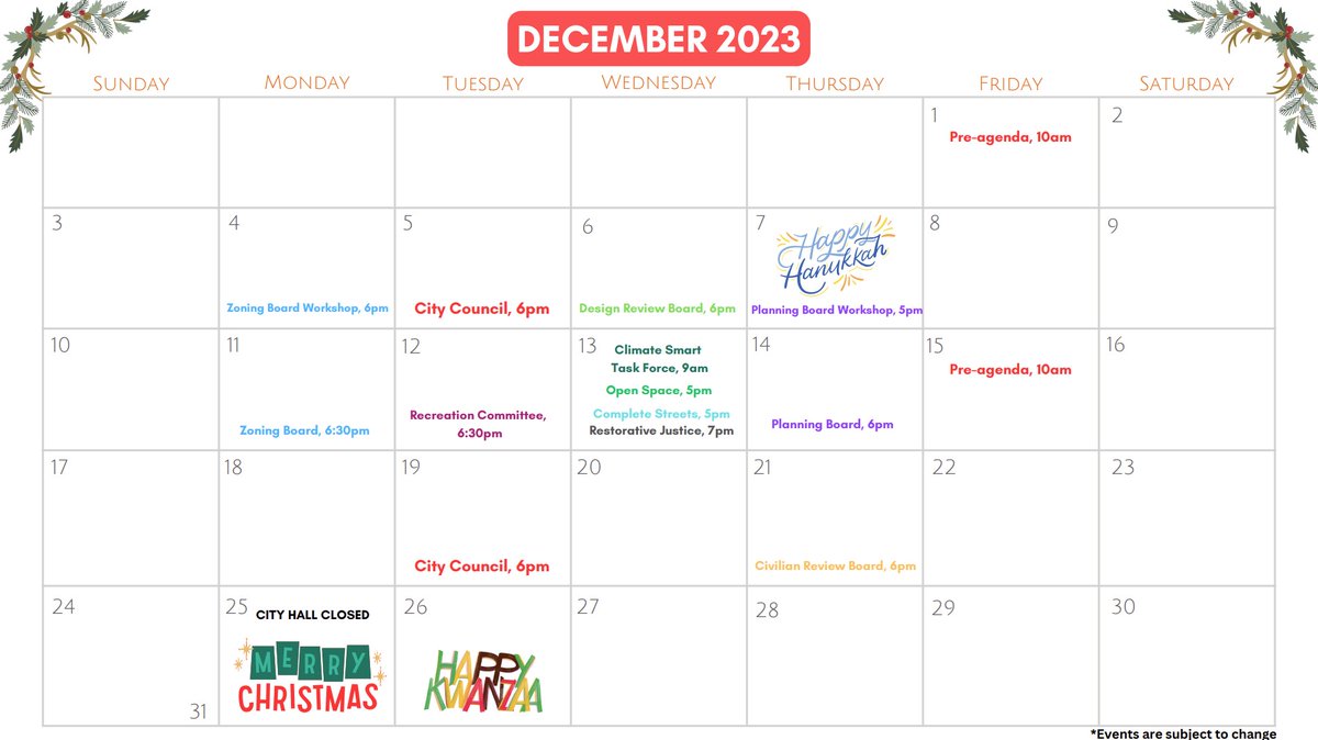 It's the last month of the year!  More information and updates on these events can be found on the City website under Calendar.