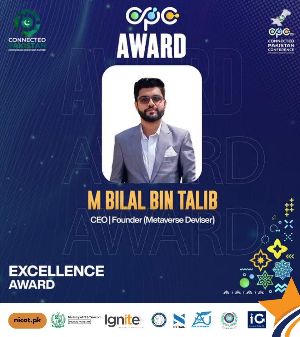 🌟 Achievement Alert! 
🚀 Our very own M Bilal Bin Talib, Founder & CEO of Metaverse Deviser, has been honored with an Excellence Award by Connected Pakistan! 🏆 🌐✨ Your dedication to innovation is truly commendable. 🚀

#CPC2023 #NICATPakistan