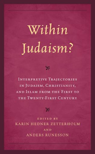 Congratulations to Anders Runesson on the publication of his coedited (with Karin Hedner Zetterholm) volume, Within Judaism? Interpretive Trajectories in Judaism, Christianity, and Islam from the First to the Twenty-First Century! @RLPGBooks rowman.com/ISBN/978197871…