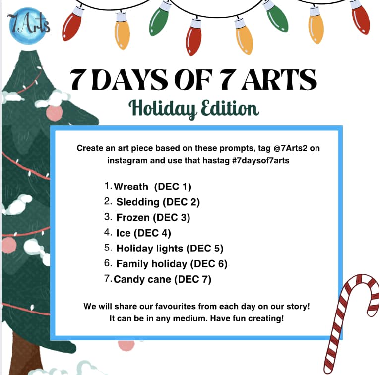 Make some holiday-themed artwork with us! Don't forget to share and tag 7Arts.