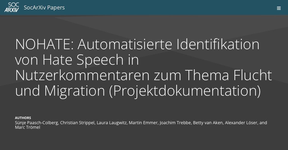 Über 3 Jahre lang haben wir <a href="/FU_Berlin/">Freie Universität</a> <a href="/BHT_bln/">Berliner Hochschule für Technik (BHT)</a> <a href="/vico_news/">VICO Research & Consulting</a> in dem vom @BMBF_Bund geförderten Projekt #NOHATE zur automatisierten Erkennung von #HateSpeech in Nutzerkommentaren geforscht. Nun gibt es eine Dokumentation unserer Arbeit und Erkenntnisse: osf.io/preprints/soca…