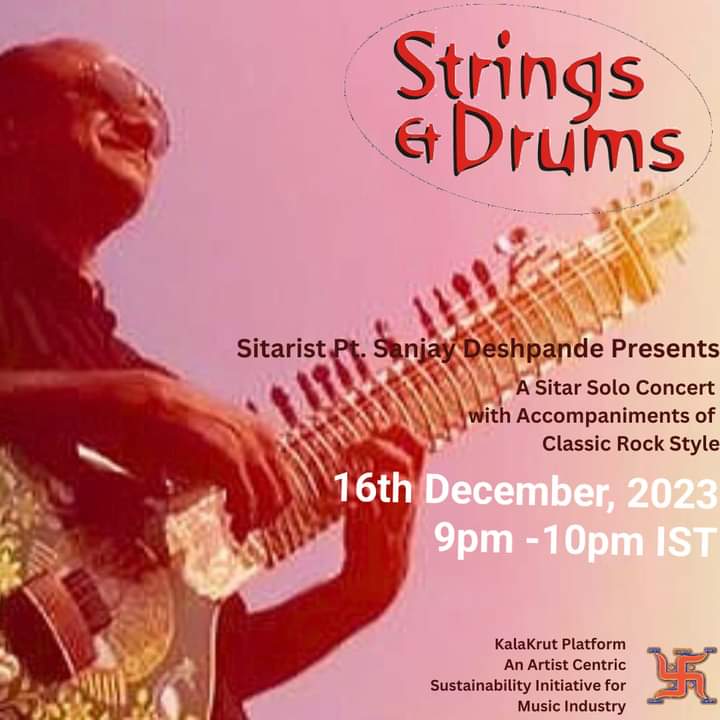 kalakrutslack's tweet photo. Announcing a virtual event "Strings & Drums" By Sitarist Sanjay Deshpande and His Band on 16th Dec, 2023 9-10pm IST. Book tickets.
https://t.co/TrCglyeQNR
#music #virtualevent #viewstub #concert #indianclassical #rock #sitar #guitars #drums #sustainability #initiative #kalakrut https://t.co/qLImC56YRh