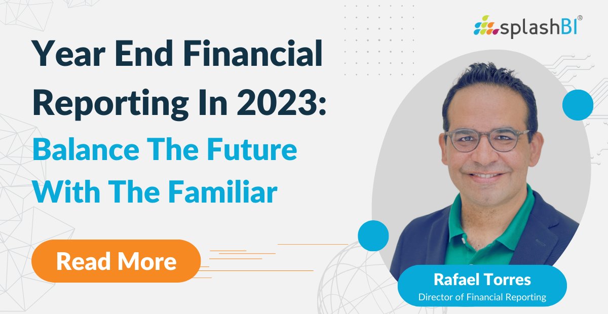 SplashBI's tweet image. Discover Year-End Financial Reporting insights in 2023 with Rafael Torres. Dive into the blog for expert perspectives on transparency, automation, and finding the right balance between Excel and modern tools. 
 lnkd.in/g9BcTabc

#FinancialReporting #Reportinganalytics