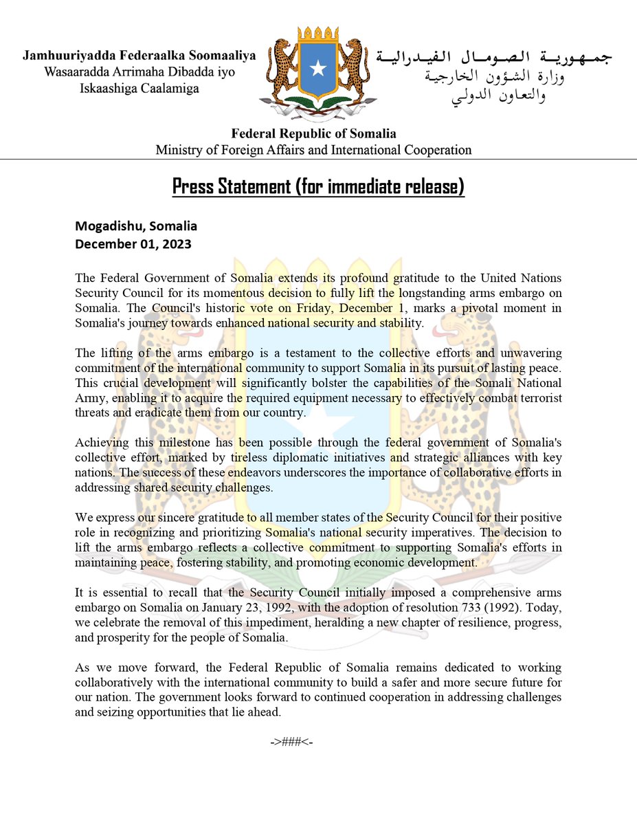 The FGS extends its profound gratitude to the #UNSC for its momentous decision to fully lift the longstanding arms embargo on #Somalia. The Council's historic vote on Friday, Dec 1, marks a pivotal moment in Somalia's journey towards enhanced national security and stability.