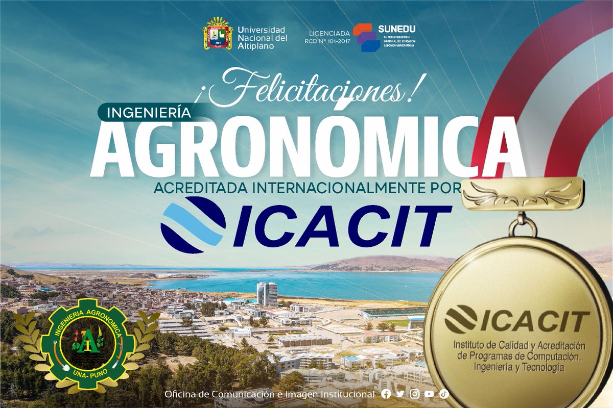 UAltiplano's tweet photo. 👉 Las UNA Puno expresa felicitación a las autoridades, docentes, plana administrativa, estudiantes y graduados de la Escuela Profesional de Ingeniería Agronómica, por haber logrado su #Acreditación #Internacional por parte del Instituto de ICACIT.📷 🎖 https://t.co/4q9Jhcr6si