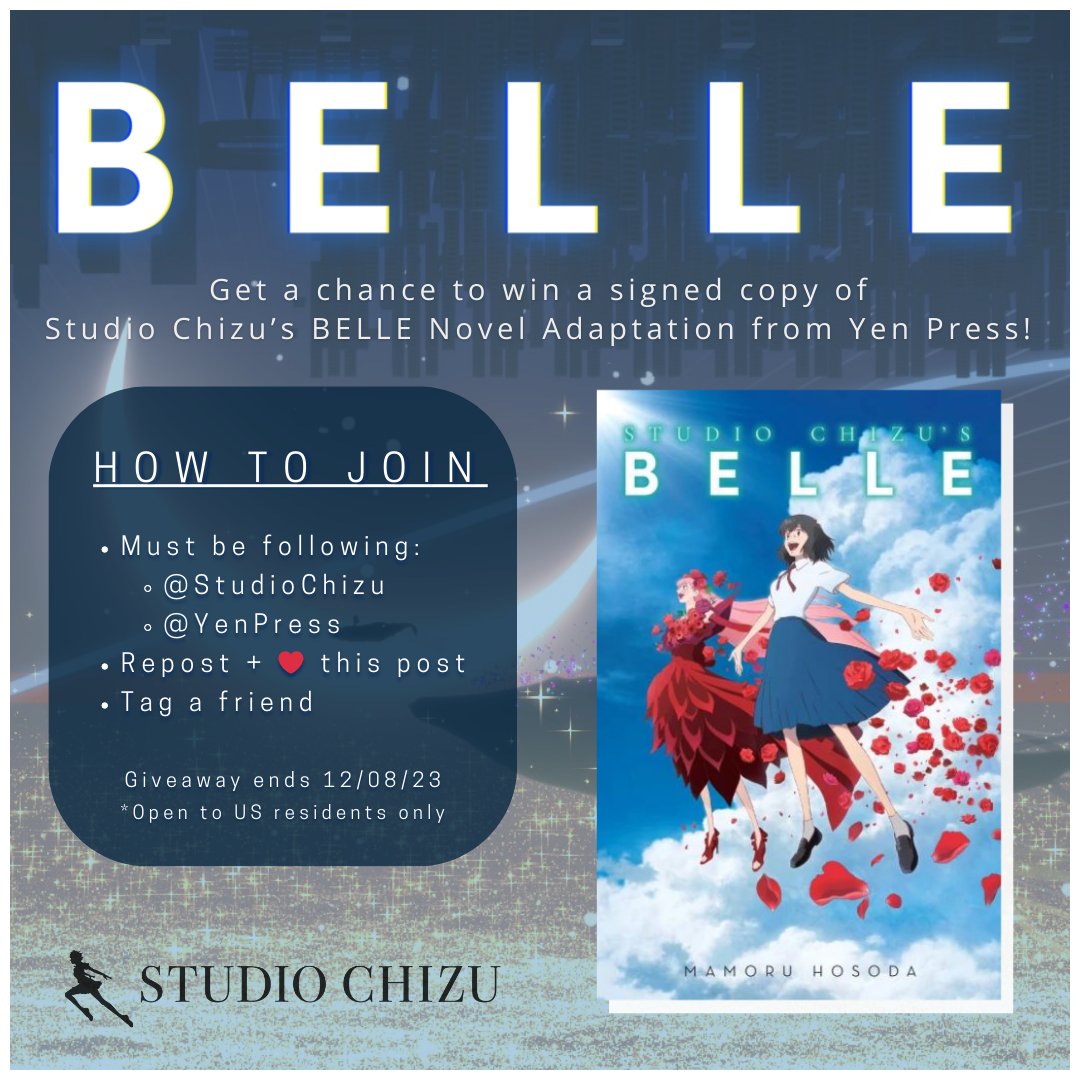 StudioChizu's tweet photo. 🚨 #GIVEAWAY 🚨

Get a chance to win a copy of the #BELLE Novel Adaption from Yen Press! Signed by Director Mamoru Hosoda!🖋️

How to join:
🎶Must follow @StudioChizu @yenpress
🎶Repost + Like this tweet
🎶Tag a friend

Giveaway ends 12/08/23 11:59 PM PST! https://t.co/bogyrd6K6p
