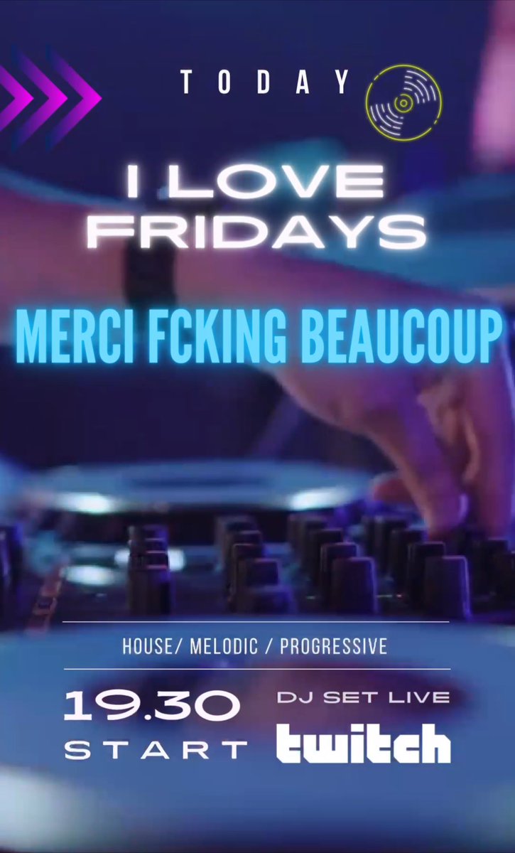 On se retrouve, aujourd’hui, à 19.30 sur <a href="/TwitchFR/">Twitch FR</a> pour un nouveau Dj set 
« I Love Fridays »—> Chaine Merci Fcking Beaucoup 

Passe faire un coucou 👋 🎶 
#streaming #dj #twitch #twitchstreamer #djset #twitchdj #music #goodvibes #live #livestreamer