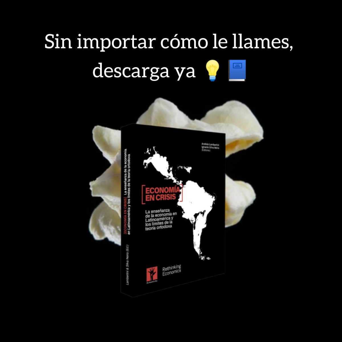 No importa cómo le llames, descarga ya! 📚🍿 #EconomíaEnCrisis