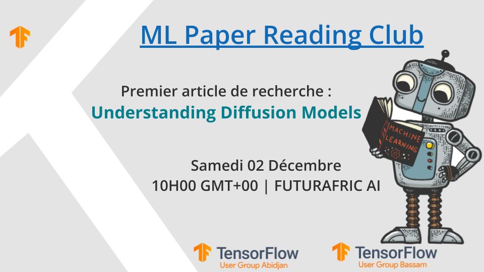 MLAbidjan's tweet photo. Tomorrow we will host #MLPaperReadingClub during #devfestCocody23.
It will be an opportunity to join the campaign we launched on 26th October and start learning #ML.
Please, click on the link for register and get the paper link: https://t.co/csw11bYORb https://t.co/P3lEmEM776