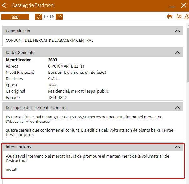 El catàleg de patrimoni ho indica clarament: "Qualsevol intervenció al mercat haurà de promoure el manteniment de l'estructura de metall".

De què serveix catalogar el patrimoni, si el mateix ajuntament no ho respecta?