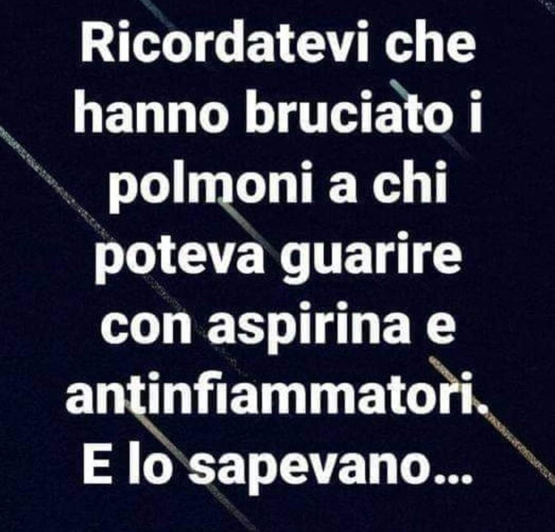 Rimarrà come la più grande infamia e tirannia della sanità , supportato da governo ed istituzioni. A Bergamo: Usati 12 vaccini e 40 farmaci a casaccio. I ventilatori killers Le sedazioni profonde e mortali. Le cremazioni dopo la morte in completa solitudine. Mestieranti tiranni